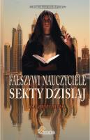 Fałszywi nauczyciele. Sekty dzisiaj. Autor: ks. Mariusz Gajewski. SmakLiter.pl Okładka książki Fałszywi nauczyciele. Sekty dzisiaj