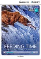 Feeding Time: The Feeding Habits of Animals High Beginning Book with Online Access. Autor: Walker Theo. SmakLiter.pl Okładka książki Feeding Time: The Feeding Habits of Animals High Beginning Book with Online Access