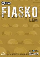 Fiasko - Audiobook. Autor: Lem Stanisław. SmakLiter.pl Okładka książki Fiasko - Audiobook