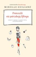 Okładka książki Francuzki nie potrzebują liftingu