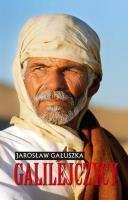 Galilejczycy. Autor: Gałuszka Jarosław. SmakLiter.pl Okładka książki Galilejczycy