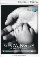 Growing Up: From Baby to Adult High Beginning Book with Online Access. Autor: Nic Harris , Diane Naughton. SmakLiter.pl Okładka książki Growing Up: From Baby to Adult High Beginning Book with Online Access