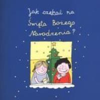 Okładka książki Jak czekać na święta Bożego Narodzenia?