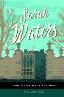 Ktoś we mnie. Autor: Sarah Waters. SmakLiter.pl Okładka książki Ktoś we mnie