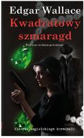 Kwadratowy szmaragd. Autor: Edgar Wallace. SmakLiter.pl Okładka książki Kwadratowy szmaragd
