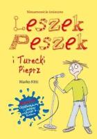 Leszek Peszek i Turecki Pieprz. Autor: Kitti Marko. SmakLiter.pl Okładka książki Leszek Peszek i Turecki Pieprz