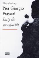 Listy do przyjaciół. Autor: Frassati Pier Giorgio. SmakLiter.pl Okładka książki Listy do przyjaciół