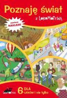 Lokomotywa. Poznaję świat z Lokomotywą GWO. Autor: Małgorzata Dobrowolska (red.). SmakLiter.pl Okładka książki Lokomotywa. Poznaję świat z Lokomotywą GWO