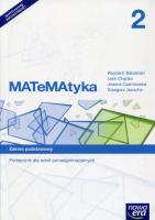 MATeMAtyka 2 Podręcznik Zakres podstawowy Szkoła ponadgimnazjalna LO 2 ZP. Autor: Babiański Wojciech, Chańko Lech, Czarnowska Joanna. SmakLiter.pl Okładka książki MATeMAtyka 2 Podręcznik Zakres podstawowy Szkoła ponadgimnazjalna LO 2 ZP