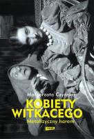 Metafizyzny harem. Kobiety Witkacego. Autor: Czyńska Małgorzata. SmakLiter.pl Okładka książki Metafizyzny harem. Kobiety Witkacego