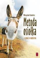 Metoda osiołka - o jedności w małżeństwie. Autor: Guzewicz Mieczysław. SmakLiter.pl Okładka książki Metoda osiołka - o jedności w małżeństwie