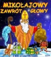 Mikołajowy zawrót głowy. Autor: Ewa Stadtmüller. SmakLiter.pl Okładka książki Mikołajowy zawrót głowy