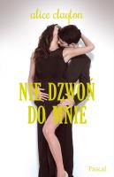 Okładka książki Nie dzwoń do mnie