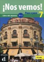 Nos vemos! Paso a paso 7 + CD. Autor:   Praca zbiorowa. SmakLiter.pl Okładka książki Nos vemos! Paso a paso 7 + CD