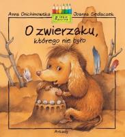 Okładka książki O zwierzaku, którego nie było