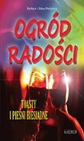 Ogród radości. Toasty i pieśni biesiadne. Autor: Barbara i Adam Podgórscy. SmakLiter.pl Okładka książki Ogród radości. Toasty i pieśni biesiadne