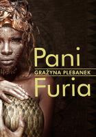 Pani Furia. Autor: Grażyna Plebanek. SmakLiter.pl Okładka książki Pani Furia