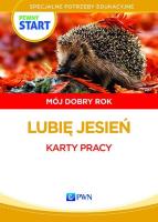 Pewny start. Mój dobry rok. Lubie jesień. Karty pracy. Autor: Aneta Pliwka, Katarzyna Radzka, Barbara Szostak. SmakLiter.pl Okładka książki Pewny start. Mój dobry rok. Lubie jesień. Karty pracy