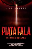 Piąta fala Ostatnia gwiazda. Autor: Yancey Rick. SmakLiter.pl Okładka książki Piąta fala Ostatnia gwiazda