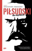Piłsudski do czytania. Autor: Najder Zdzisław, Roman Kuźniar (red.). SmakLiter.pl Okładka książki Piłsudski do czytania