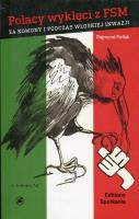 Polacy wyklęci z FSM za komuny i podczas włoskiej inwazji. Autor: Rajmund Pollak. SmakLiter.pl Okładka książki Polacy wyklęci z FSM za komuny i podczas włoskiej inwazji