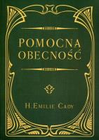 Pomocna obecność. Autor: Cady H.Emilie. SmakLiter.pl Okładka książki Pomocna obecność