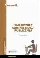 Okładka książki Pracownicy administracji publicznej. Podręcznik