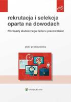 Rekrutacja i selekcja oparta na dowodach. Autor: Prokopowicz Piotr. SmakLiter.pl Okładka książki Rekrutacja i selekcja oparta na dowodach