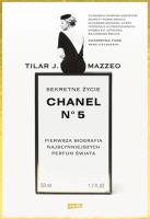 Sekretne życie Chanel No. 5.. Autor: Mazzeo Tilar J.. SmakLiter.pl Okładka książki Sekretne życie Chanel No. 5.