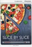 Slice by Slice The Story of Pizza Low Intermediate Book with Online Access. Autor: Beaver Simon. SmakLiter.pl Okładka książki Slice by Slice The Story of Pizza Low Intermediate Book with Online Access