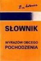 Słownik wyrazów obcych EXLIBRIS. Autor: praca zbiorowa. SmakLiter.pl Okładka książki Słownik wyrazów obcych EXLIBRIS