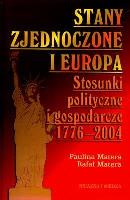 Okładka książki Stany Zjednoczone i Europa. Stosunki polityczne i