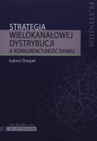 Strategia wielokanałowej dystrybucji. Autor: Dwojak Łukasz. SmakLiter.pl Okładka książki Strategia wielokanałowej dystrybucji