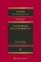 System Prawa Karnego Procesowego. Autor: Redakcja naukowa: Ryszard A. Stefański, Stanisław Cora, Dudka Katarzyna, Eichstaedt Krzysztof, Kiełtyka Andrzej, Józef Koredczuk, Kosonoga Jacek, Kulesza Cezary, Rogalski Maciej, Tylman Janusz, Krzysztof Woźniewski. SmakLiter.pl Okładka książki System Prawa Karnego Procesowego