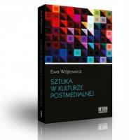 Sztuka w kulturze postmedialnej. Autor: Ewa Wójtowicz. SmakLiter.pl Okładka książki Sztuka w kulturze postmedialnej