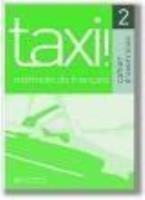 Taxi 2 ćw. HACHETTE. Autor: Hutchings Laure Hirschsprung N. SmakLiter.pl Okładka książki Taxi 2 ćw. HACHETTE