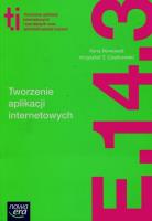 Technik Informatyk LO Tworzenie aplikacji ZPiR NE. Autor: Krzysztof T. Czarkowski, Ilona Nowosad. SmakLiter.pl Okładka książki Technik Informatyk LO Tworzenie aplikacji ZPiR NE