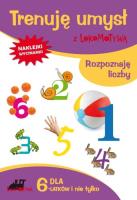 Trenuję umysł z Lokomotywą. Rozpoznaję liczby GWO. Autor: Małgorzata Dobrowolska (red.). SmakLiter.pl Okładka książki Trenuję umysł z Lokomotywą. Rozpoznaję liczby GWO