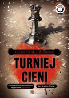 Turniej cieni - Audiobook. Autor: Cherezińska Elżbieta. SmakLiter.pl Okładka książki Turniej cieni - Audiobook