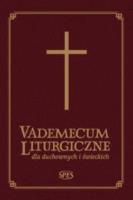 Vademecum Liturgiczne dla duchownych i świeckich. Autor: Ks. płk dr Stanisław Gulak. SmakLiter.pl Okładka książki Vademecum Liturgiczne dla duchownych i świeckich