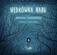 Wędrówka Nabu. Autor: Mikołajewski Jarosław. SmakLiter.pl Okładka książki Wędrówka Nabu