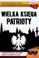 Wielka księga patrioty +2 CD. Autor: Opracowanie zbiorowe. SmakLiter.pl Okładka książki Wielka księga patrioty +2 CD