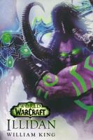 World of Warcraft: Illidan. Autor: King William. SmakLiter.pl Okładka książki World of Warcraft: Illidan