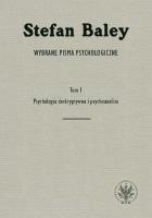 Okładka książki Wybrane pisma psychologiczne. Tom 1. Psychologia deskryptywna i psychoanaliza
