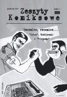 Zeszyty komiksowe 7/2007 Rocznice, rocznice…. Wydawca: Fundacja Instytut Kultury Popularnej. SmakLiter.pl Opakowanie Zeszyty komiksowe 7/2007 Rocznice, rocznice…