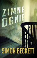Zimne ognie. Autor: Beckett Simon. SmakLiter.pl Okładka książki Zimne ognie