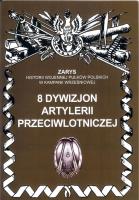 8 Dywizjon Artylerii Przeciwlotniczej. Autor: Dymek Przemysław. SmakLiter.pl Okładka książki 8 Dywizjon Artylerii Przeciwlotniczej