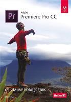 Adobe Premiere Pro CC. Oficjalny podręcznik. Autor: Maxim Jago. SmakLiter.pl Okładka książki Adobe Premiere Pro CC. Oficjalny podręcznik