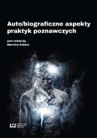 Okładka książki Auto/biograficzne aspekty praktyk poznawczych