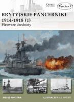 Brytyjskie pancerniki 1914-1918 (1). Autor: Angus Konstam. SmakLiter.pl Okładka książki Brytyjskie pancerniki 1914-1918 (1)